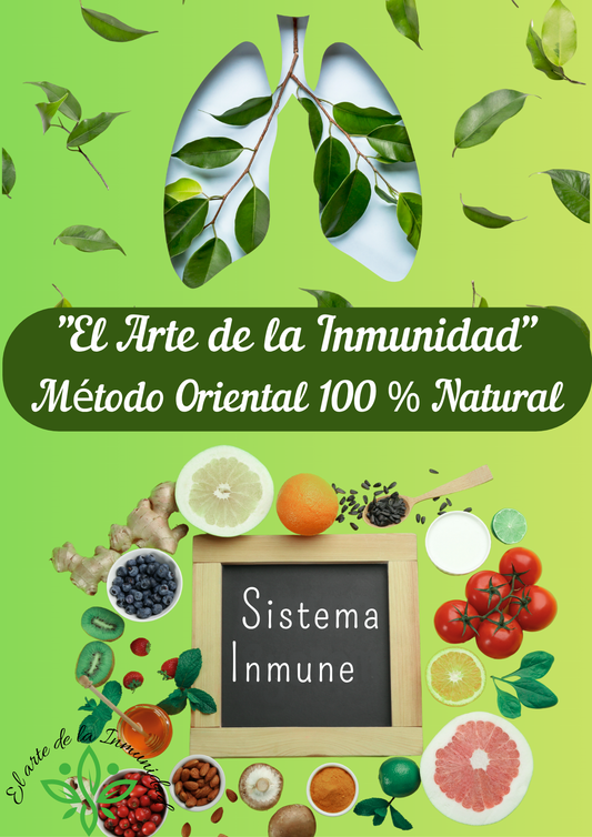 "El Arte de la Inmunidad": Método Oriental 100 % Natural